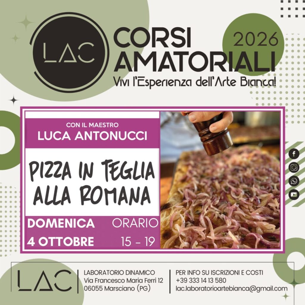 PIZZA IN TEGLIA ROMANA – Corso LAC Arte Bianca